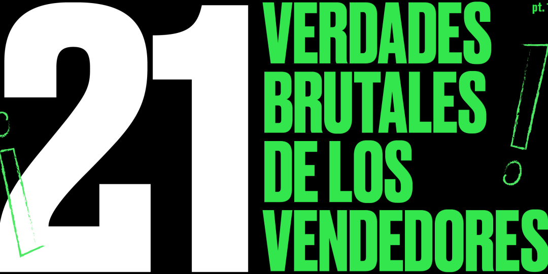 21 Verdades brutales de los vendedores