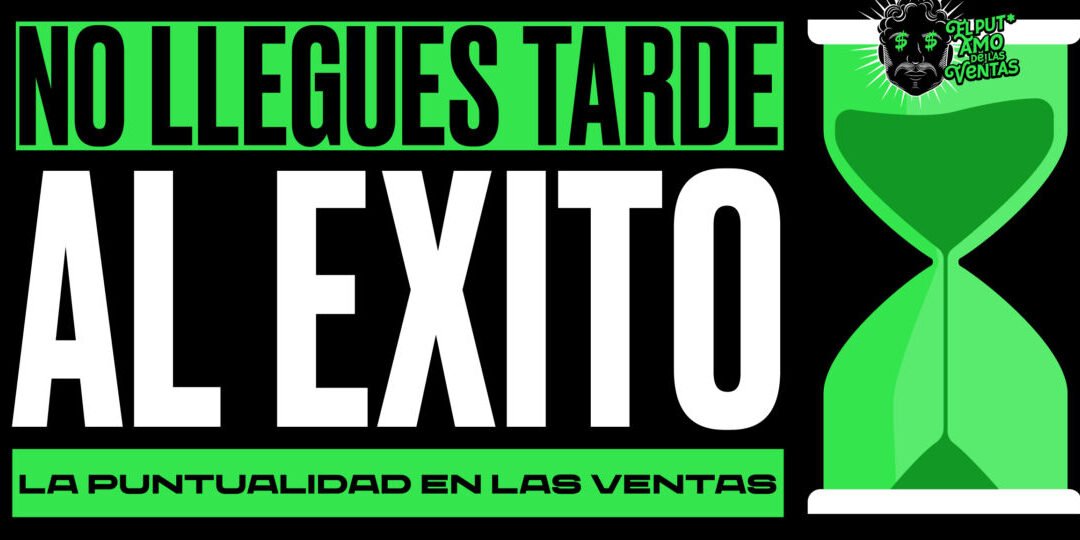 No llegues tarde al éxito